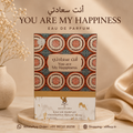 Arabiyat You are My Happiness  EAU DE PARFUM 100mle